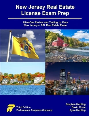 New Jersey Real Estate License Exam Prep: All-in-One Review and Testing to Pass New Jersey's PSI Real Estate Exam by Mettling, Stephen