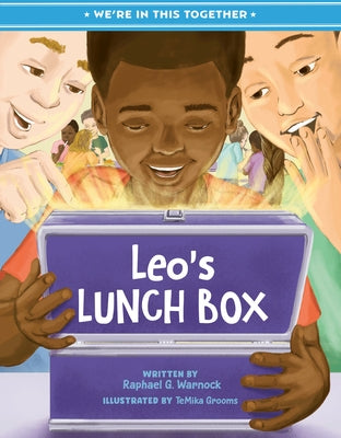 We're in This Together: Leo's Lunch Box by Warnock, Raphael G.
