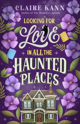 Looking for Love in All the Haunted Places by Kann, Claire