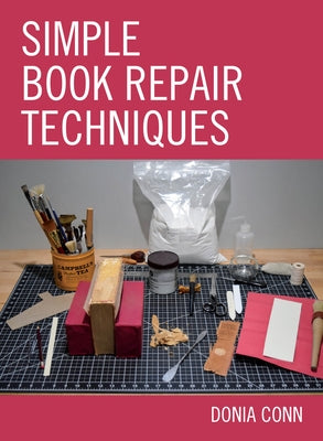 Simple Book Repair Techniques by Conn, Donia