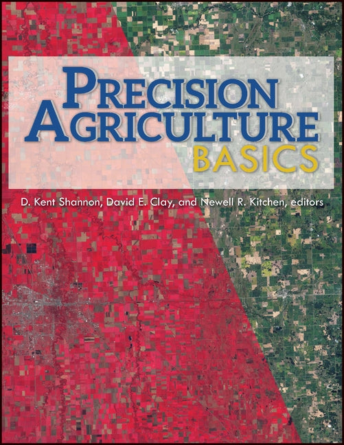 Precision Agriculture Basics by Shannon, D. Kent