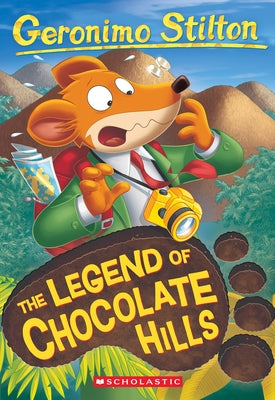 The Legend of Chocolate Hills (Geronimo Stilton #85): Volume 85 by Stilton, Geronimo