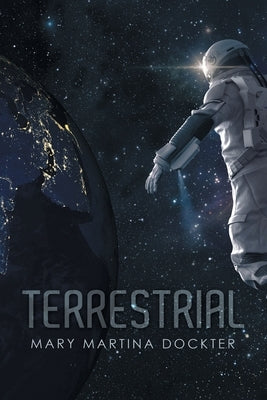 Terrestrial by Dockter, Mary Martina