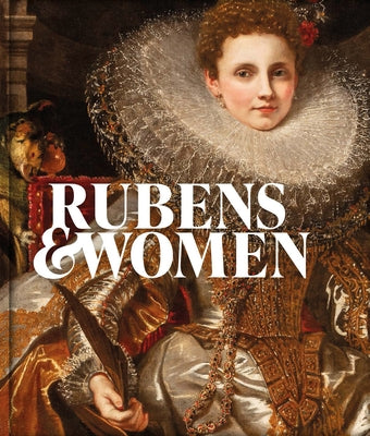 Rubens & Women by Van Beneden, Ben