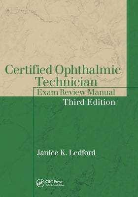 Certified Ophthalmic Technician Exam Review Manual by Ledford, Janice K.