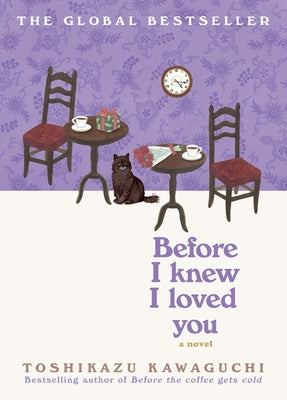 Before I Knew I Loved You by Kawaguchi, Toshikazu