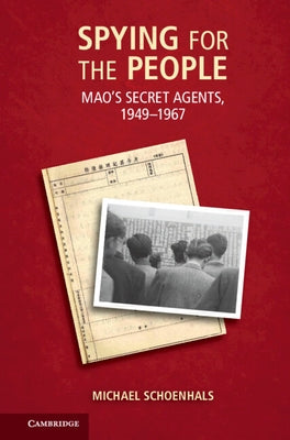 Spying for the People by Schoenhals, Michael