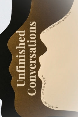 Unfinished Conversations by Press, Quillkeeper