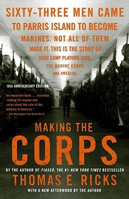 Making the Corps by Ricks, Thomas E.