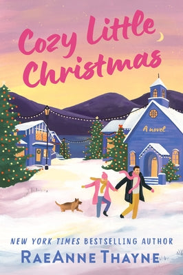 Cozy Little Christmas: A Second Chances Holiday Romance Novel by Thayne, Raeanne