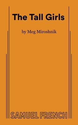 The Tall Girls by Miroshnik, Meg