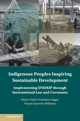 Indigenous Peoples Inspiring Sustainable Development by Cordonier Segger, Marie-Claire
