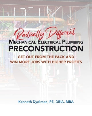 Radically Different MEP Preconstruction by Dyckman, Kenneth A.