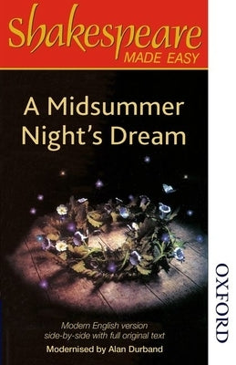 Shakespeare Made Easy - A Midsummer Night's Dream by Durband, Alan