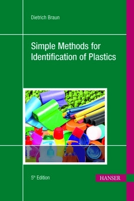 Simple Methods for Identification of Plastics 5e by Braun, Dietrich