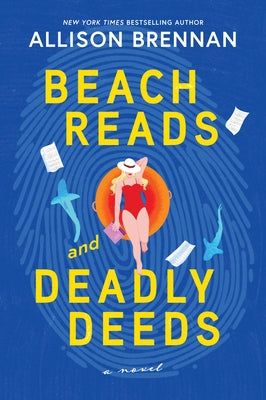 Beach Reads and Deadly Deeds by Brennan, Allison
