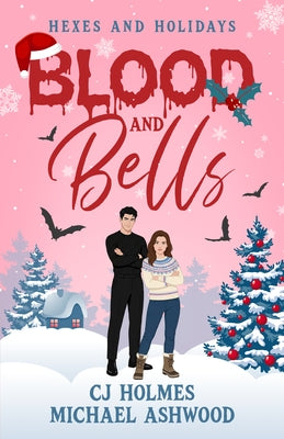 Blood and Bells by Holmes, Cj