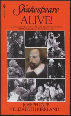Shakespeare Alive! by Papp, Joseph