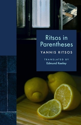 Ritsos in Parentheses by Ritsos, Yannis