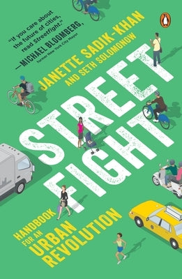 Streetfight: Handbook for an Urban Revolution by Sadik-Khan, Janette