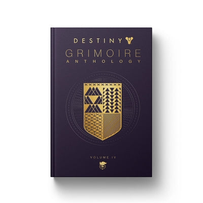 Destiny Grimoire Anthology, Volume IV: The Royal Will Volume 4 by Inc, Bungie