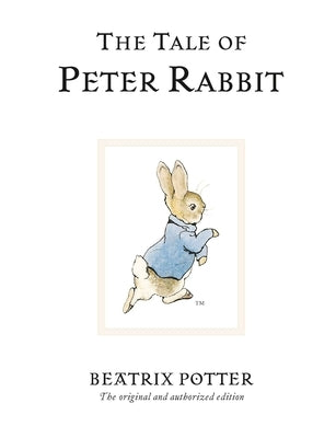 The Tale of Peter Rabbit by Potter, Beatrix