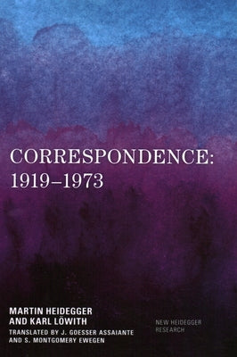 Correspondence: 1919-1973 by Heidegger, Martin