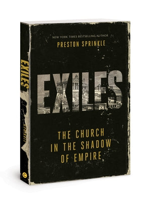 Exiles by Sprinkle, Preston M.