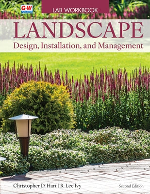 Landscape Design, Installation, and Management by Hart, Christopher D.