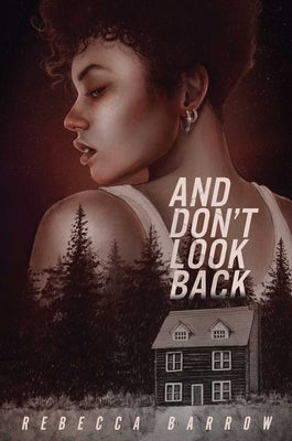 And Don't Look Back by Barrow, Rebecca