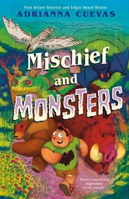 Mischief and Monsters by Cuevas, Adrianna