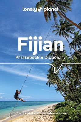 Lonely Planet Fijian Phrasebook & Dictionary by Lonely Planet