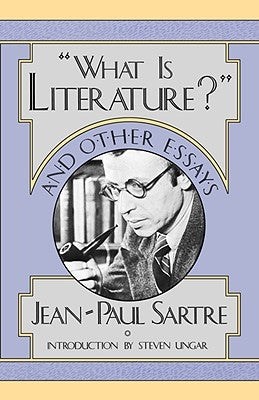 What Is Literature? and Other Essays by Sartre, Jean-Paul