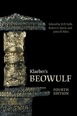 Klaeber's Beowulf, Fourth Edition by Fulk, R. D.