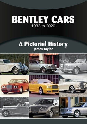 Bentley Cars 1933 to 2020 by Taylor, James