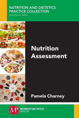 Nutrition Assessment by Charney, Pamela