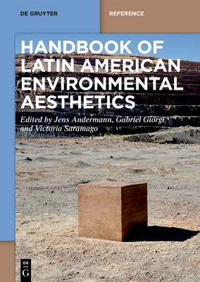Handbook of Latin American Environmental Aesthetics by Andermann, Jens
