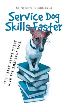 Service Dog Skills Faster by Martyn, Timothy