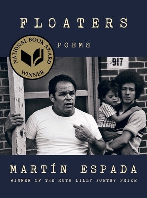 Floaters: Poems by Espada, MartÃ­n
