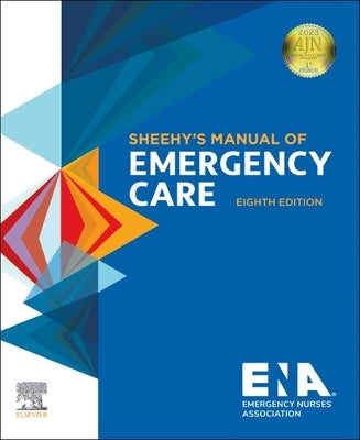 Sheehy's Manual of Emergency Care by Emergency Nurses Association