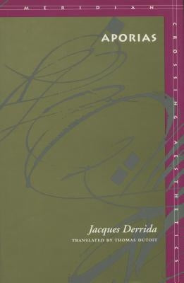 Aporias by Derrida, Jacques