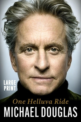 One Helluva Ride by Douglas, Michael