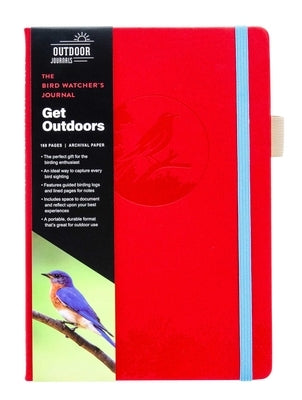 The Bird Watcher's Journal (Birding Log Book; Birding Field Diary; Birder Gifts) by Weldon Owen