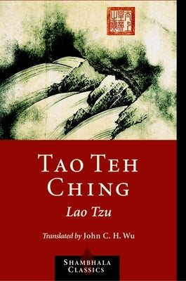 Tao Teh Ching by Lao Tzu