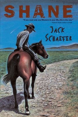 Shane by Schaefer, Jack