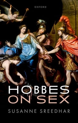Hobbes on Sex by Sreedhar, Susanne