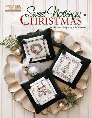 Sweet Nothings for Christmas (Leisure Arts #5327) by Jbw Designs