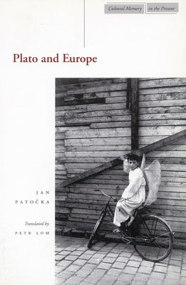 Plato and Europe by Patocka, Jan