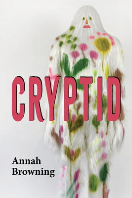 Cryptid by Browning, Annah