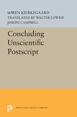 Concluding Unscientific PostScript by Kierkegaard, SÃ¸ren